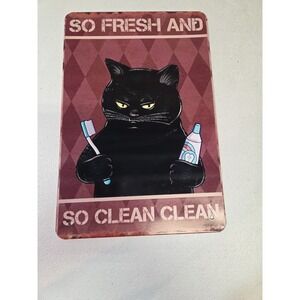 So Fresh And So Clean Clean Black Cat‎ Brush Teeth 8x12 Metal Sign